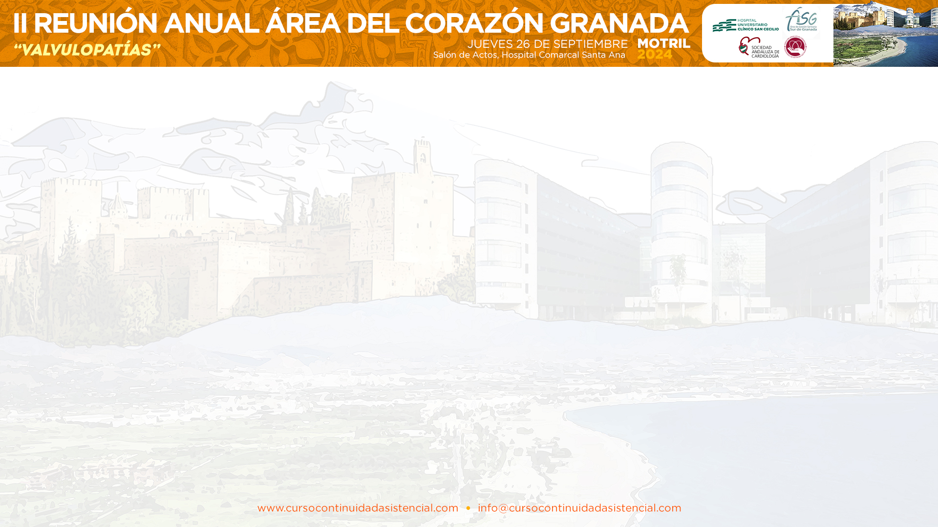 II REUNIÓN ÁREA DEL CORAZÓN GRANADA SUR: FOCUS ON VALVULOPATÍAS MOTRIL - Plantilla